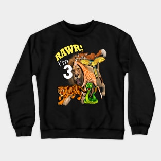 Birthday 3 Year Old Graphic Design Rawr I'm 3 Jungle Safari Crewneck Sweatshirt